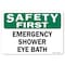 Signmission OSHA Safety First, 5" Height, Decal, 7" x 5", Landscape, Emergency Shower Eye Bath OS-SF-D-57-L-19582 - alternate 1